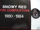 SNOWY RED-The Compilation 1980-1984 Antler rec. Belgium