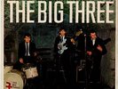 THE BIG THREE : AT THE CAVERN  E.P.