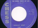 Blues Rocker 45-HOWLIN'  WOLF - You Gonna Wreck My Life