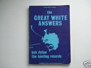 GREAT WHITE ANSWERS Bob Dylan book by D Roques TMOQ
