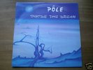 POLE - INSIDE THE DREAM LP besombes RIZET tapioca