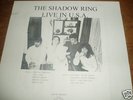 SHADOW RING - LIVE IN USA rare sweeden LP 300 only