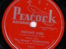 BLUES 78 HOUND DOG BIG MAMA THORNTON PEACOCK 1612
