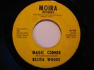 Northern Soul 45 BELITA WOODS Magic Corner MOIRA HEAR