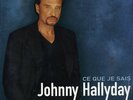 JOHNNY HALLYDAY : CE QUE JE SAIS (NEUF ) 1998