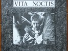 VITA NOCTIS - RARE BELGIAN MINIMAL-SYNTH - 1986