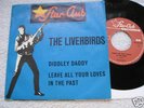 THE LIVERBIRDS DIDDLEY DADDY 1965 TOP RARE 7