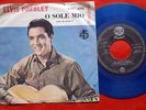 ELVIS PRESLEY O SOLE MIO  BLUE VINYL EXYU 7“PS JUGOTON LABEL YUGOSLAVIA