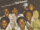 FUTURES*PAST PRESENT AND THE FUTURES LP*USA PROMO*SOUL