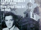 ELVIS PRESLEY HOW GREAT THOU ART  (AIR PLAY SPECIAL)-45