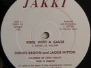 DENNIS BROWN AND JACKIE MITTOO- REBEL WITH A CAUSE,HEAR