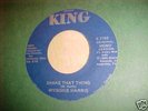 WYNONIE HARRIS 45, SHAKE THAT THING, KING LABEL, HEAR