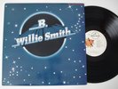 B. WILLIE SMITH 1982 Private  Blues LP