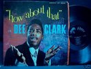 DEE CLARK How About That 59' ORIG Abner 2002 rare #