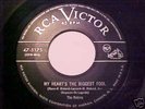 ROBINS 45 RPM MY HEART'S THE BIGGEST FOOL RCA 47-5175