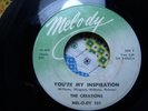 THE CREATIONS - YOU'RE MY INSPIRATION - MEL O DY 45