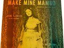 Joe Loco & His Quintet - 'Make Mine Mambo' TICO Records