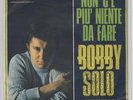 BOBBY SOLO - NON C'E' PIU' NIENTE DA FARE - 1967 NUOVO
