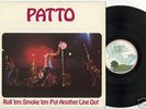 PATTO -roll em smoke em put another line out - vinyl LP