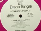 PROMO** POWERFUL PEOPLE - (LITTLE GIRL) SAY YES *LISTEN