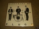 PLUGZ-Electrify Me LP PLUG RECORDS orig KBD Brat Bags