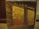 Jazz At The Pawnshop - 1/2 Speed Double LP on Proprius