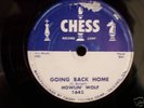 CHESS #1648 78rpm - HOWLIN WOLF - GOING BACK HOME