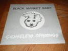 BLACK MARKET BABY SENSELESS OFFERINGS LP VINYL PUNK