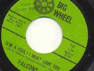 NORTHERN SOUL 45 the falcons  Im a fool i must love you