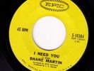NORTHERN SOUL - SHANE MARTIN - I NEED YOU - RARE ORIG