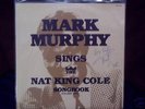 Mark Murphy-Sings The Nat King Cole MR 5308 SIGNED LP