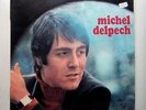 MICHEL DELPECH michel delpech lp  barclay french rare