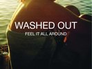 Washed Out - Feel It All Around limited 7'' OOP
