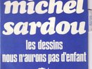 Michel SARDOU Sp Barclay 61.000 Les dessins (languette)