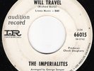 Northern Soul 45 IMPERIALITES Have Love Will Travel