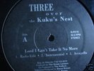 Three Over The Kuku's Nest Lord I Can't Take It No More