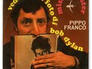 Pippo Franco, Vedendo La Foto di Bob Dylan RARO 45