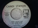 45 Candi Staton  Now You've Got The Upper Hand  UNITY