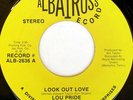 rare Northern Soul 45 LOU PRIDE look out love ALBATROSS