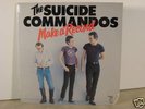 Suicide Commandos - Make A Record - Punk LP -  SEALED