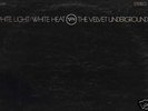 VELVET UNDERGROUND White Light/White Heat  PSYCH LP/NM-