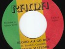 Dennis Matumbi - Blood Ah Go Run - ROOTS MURDER ???