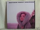 MATTHEW SWEET-GIRLFRIEND(CLASSIC RECORDS)