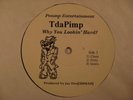 T DA PIMP Why You Lookin' Hard? PENMP 12