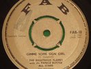 RIGHTEOUS FLAMES Gimme Some Sign Girl 7 INCH Fab 1967
