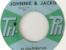 JOHNNIE & JACKIE SO DISAPPOINTING RNB NORTHERN SOUL ear