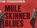 Fendermen . Muleskinner Blues . Canadian Pressing LP