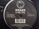 KRAZE - IN MY CITY   RANDOM RAP      SEALED