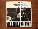 american analog set/ fun of watching fireworks LP