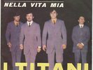 I TITANI : GRAN CANYON / NELLA VITA MIA